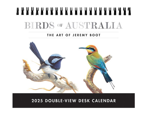 2025 Birds of Australia: The Art of Jeremy Double View Desk Easel Calendar by  Browntrout Publishers Australia from Calendar Club