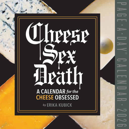 Cheese Sex Death 2026 Page-A-Day Calendar (Online Exclusive)