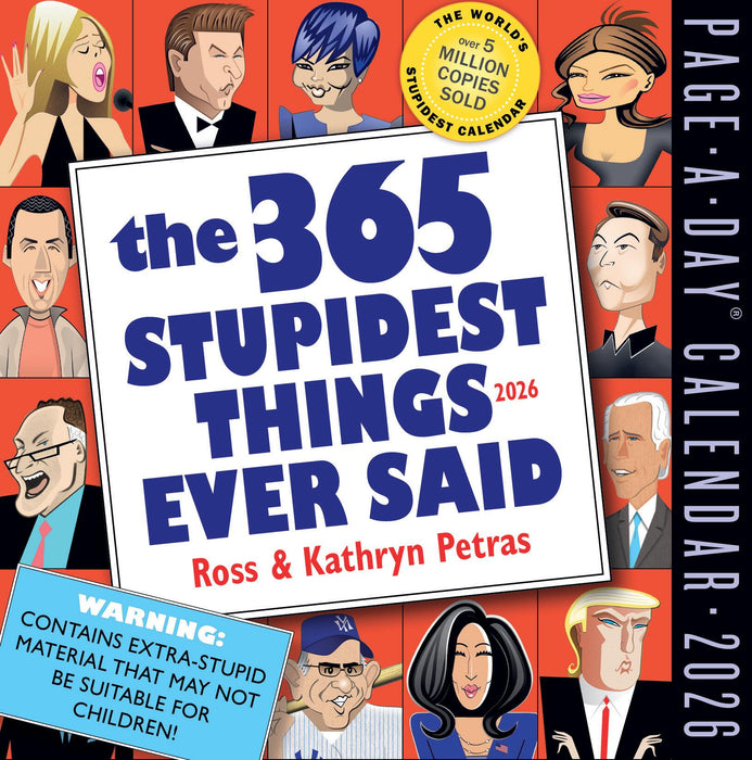 365 Stupidest Things Ever Said 2026 Page-A-Day Calendar