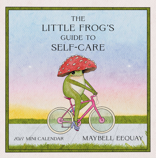 Little Frog's Guide to Self Care 2027 Mini Wall Calendar