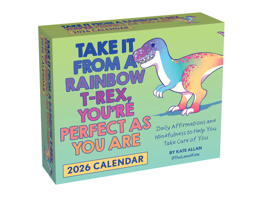Take It from a Rainbow T-Rex You're Perfect as You Are 2026 Page-A-Day Calendar