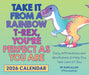 Take It from a Rainbow T-Rex You're Perfect as You Are 2026 Page-A-Day Calendar