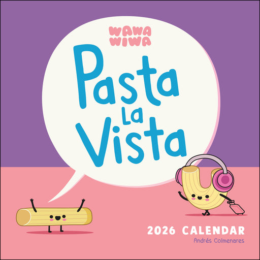Wawawiwa's Pasta La Vista 2026 Square Wall Calendar