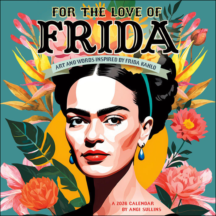 For the Love of Frida 2026 Square Wall Calendar