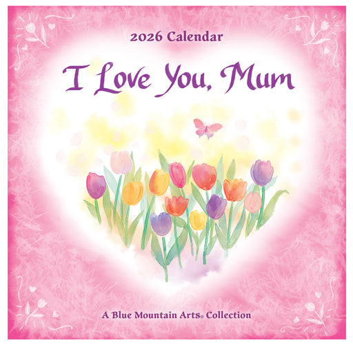 I Love You, Mum 2026 Square Wall Calendar