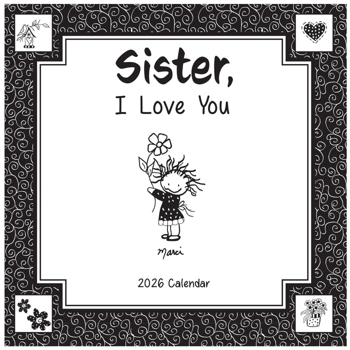 Sister, I Love You 2026 Square Wall Calendar