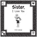 Sister, I Love You 2026 Square Wall Calendar