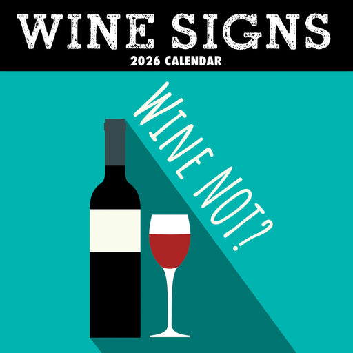 Wine Signs 2026 Square Wall Calendar (Online Exclusive)