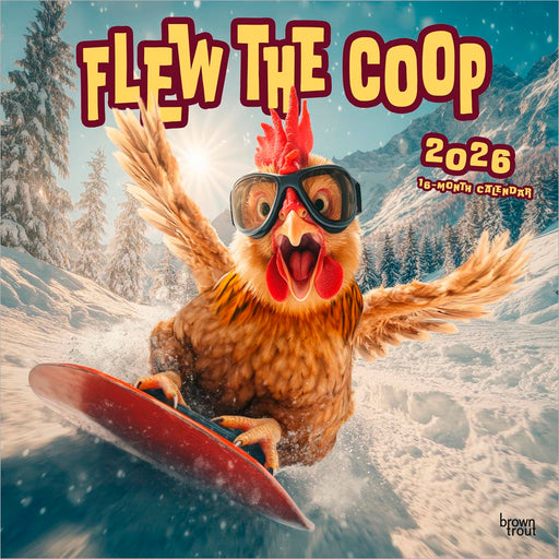 Flew the Coop 2026 Square Wall Calendar