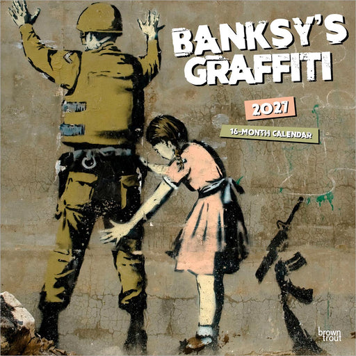 Banksy s Graffiti 2027 Square Wall Calendar