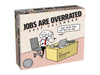 Jobs are Overrated 2027 Page-A-Day Calendar
