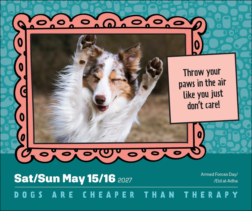 Dogs are Cheaper Than Therapy 2027 Page-A-Day Calendar