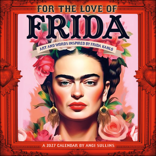 For the Love of Frida 2027 Square Wall Calendar